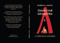 ŐSMAGYAR GEOMETRIA DVD II. A HIERATIKUS SZÁMÍRÁS